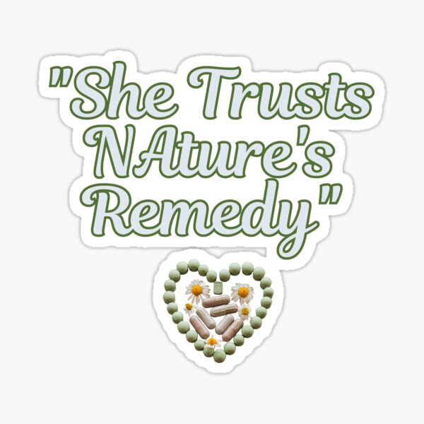 Item preview, She Trusts NAture's Remedy designed and sold by EmpoweredWear07.