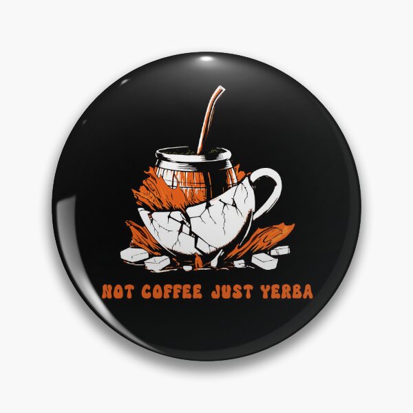 Item preview, Pure Yerba Mate Enthusiast - Not Coffee, Just Yerba designed and sold by Ojtek86.