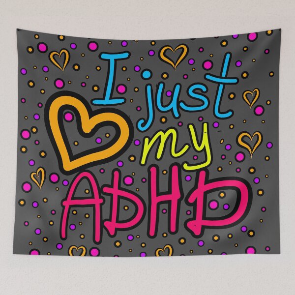 Item preview, The inscription "I just love my ADHD" handwritten on a dark background - hearts, colorful bubbles in a cartoon style - vivid colors: magenta,purple,blue, yellow, orange.4 designed and sold by My-fake-places.