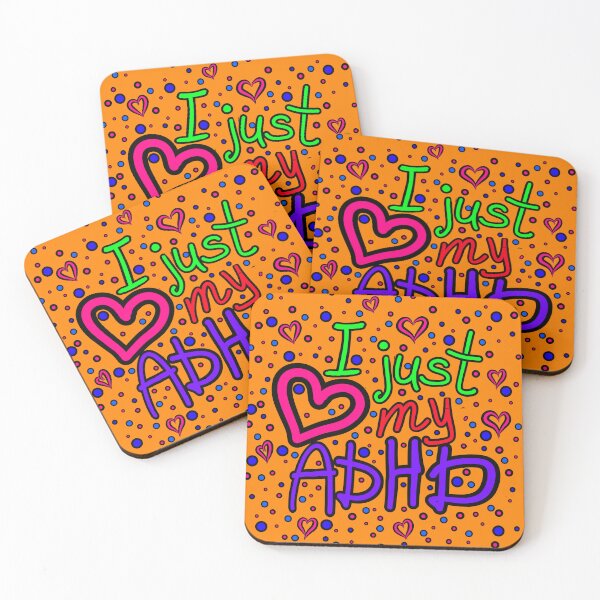 Item preview, The inscription "I just love my ADHD" handwritten on a orange background - hearts, colorful bubbles in a cartoon style - vivid colors: magenta, green, purple,navy blue, red.3 designed and sold by My-fake-places.