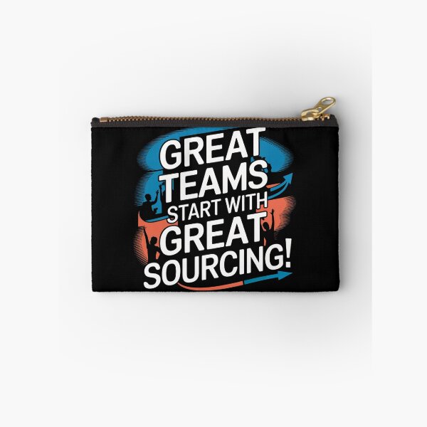 Item preview, Great Teams Start With Great Sourcing designed and sold by kesuzz.