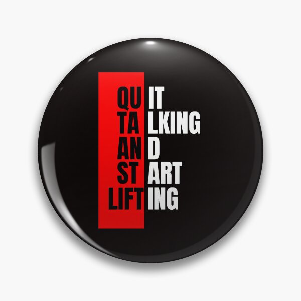 Item preview, QUit Talking Start Lifting designed and sold by BohoHaven09.
