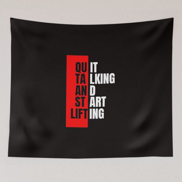Item preview, QUit Talking Start Lifting designed and sold by BohoHaven09.