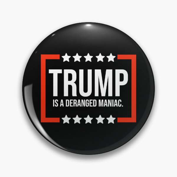 Item preview, Trump is a deranged maniac  designed and sold by Rachel the Artist .
