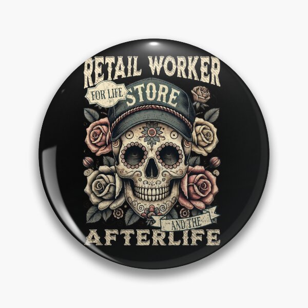 Item preview, Retail Worker for Life and the Afterlife Sugar Skull Día de los Muertos designed and sold by QuirkPrint.