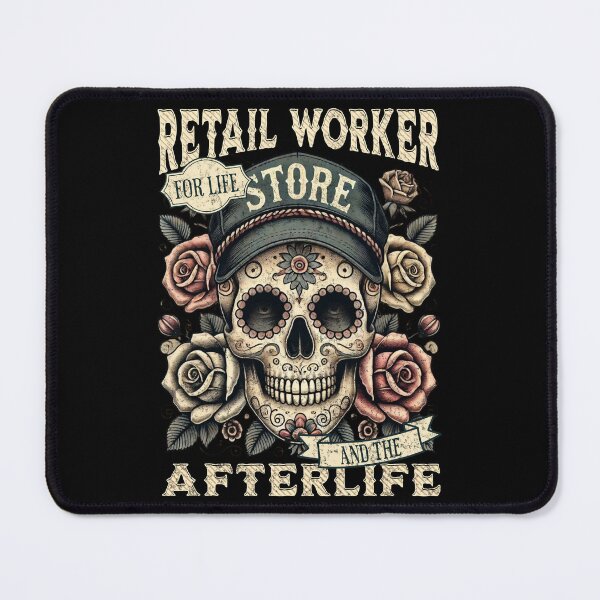 Item preview, Retail Worker for Life and the Afterlife Sugar Skull Día de los Muertos designed and sold by QuirkPrint.