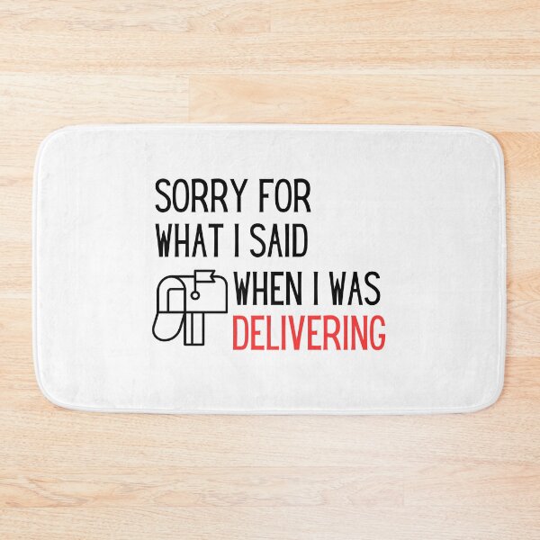 Item preview,  Sorry For What I Said When I Was Delivering designed and sold by DigitalMagShop.