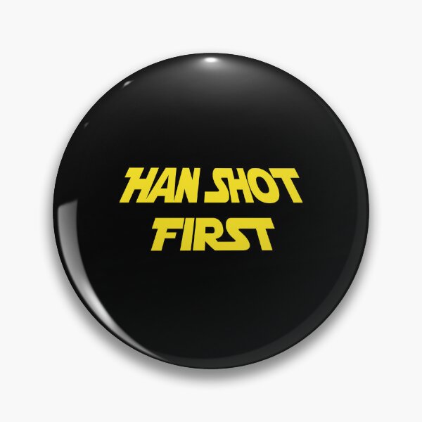 Item preview, Han Shot First designed and sold by MagicalMystery6.