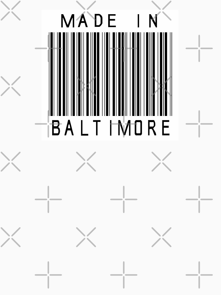 Made in Baltimore by heeheetees
