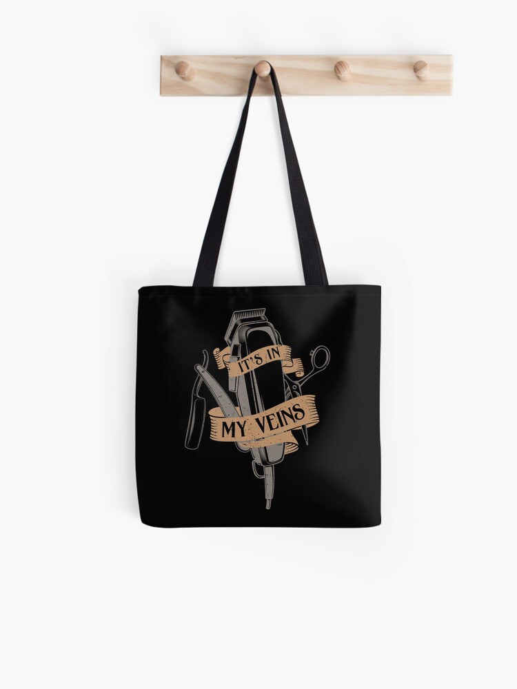 It S In My Veins Friseur Rasierer Schere Kamm Stofftasche Von Anziehend Redbubble