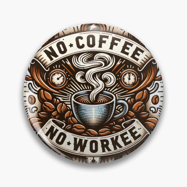 Item preview, Sin café no hay trabajador designed and sold by JavaJokeTees.