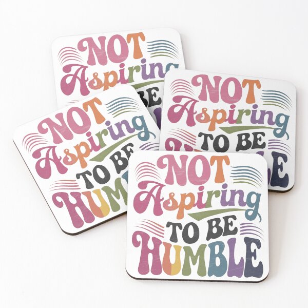 Item preview, Not Aspiring To Be Humble T-Shirts designed and sold by RoaaMagic.
