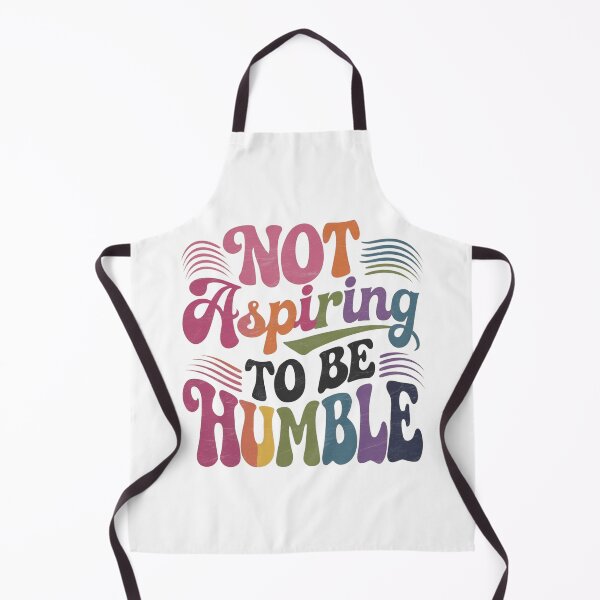 Item preview, Not Aspiring To Be Humble T-Shirts designed and sold by RoaaMagic.