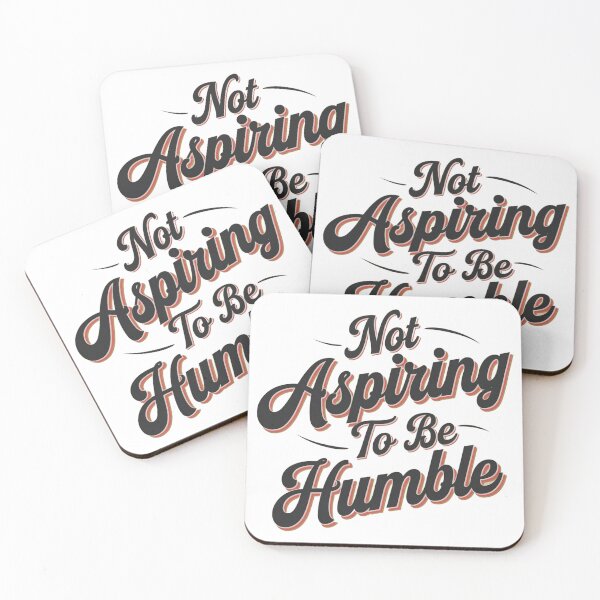 Item preview, Not Aspiring To Be Humble T-Shirts designed and sold by RoaaMagic.