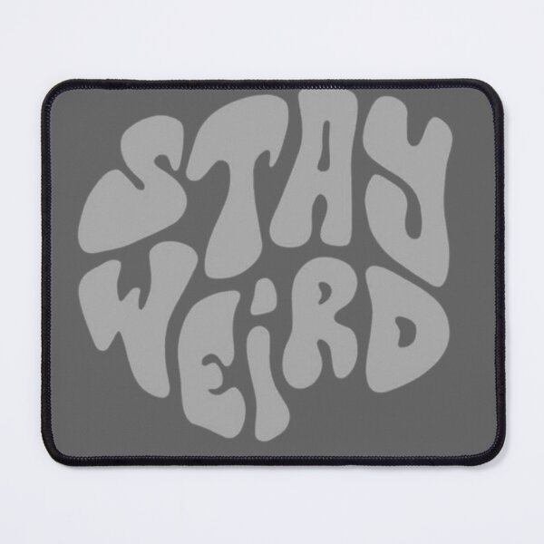 Item preview, Stay weird designed and sold by Abstract Aura art.