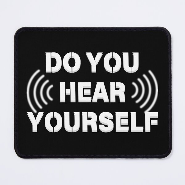 Item preview, Do You Hear Yourself. Quote political designed and sold by GlowUpLook.