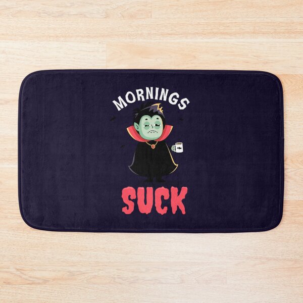 Item preview, Mornings suck - Funny Dracula vampire designed and sold by messy-nessie.