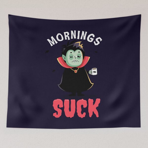 Item preview, Mornings suck - Funny Dracula vampire designed and sold by messy-nessie.
