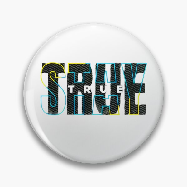 Item preview, Stay True designed and sold by UZRWRLD .