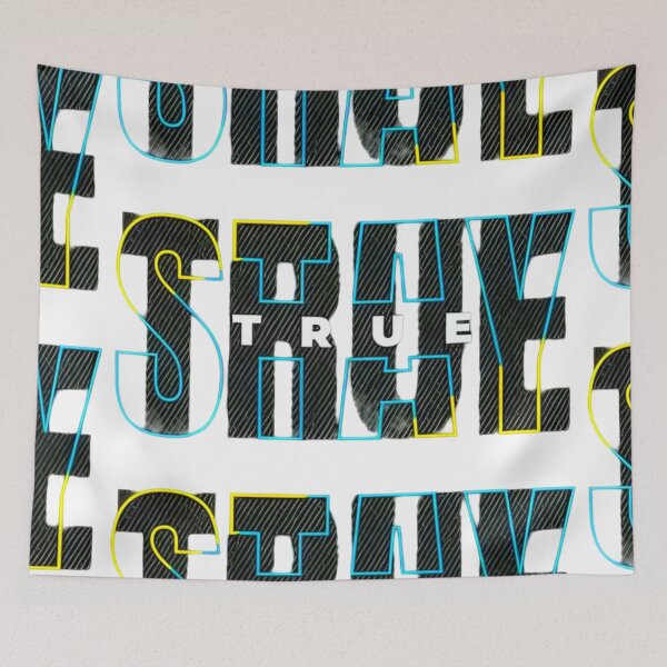 Item preview, Stay True designed and sold by UZRWRLD .