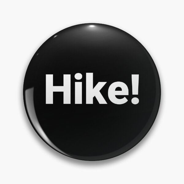 Item preview, Hike! designed and sold by Text-based T-Shirts and Gifts.