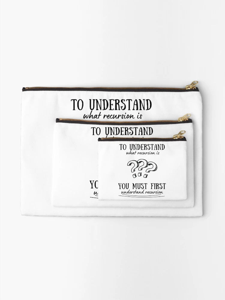 Thumbnail 2 of 4, Zipper Pouch, What Recursion Is - Funny Programming designed and sold by Programming Jokes.
