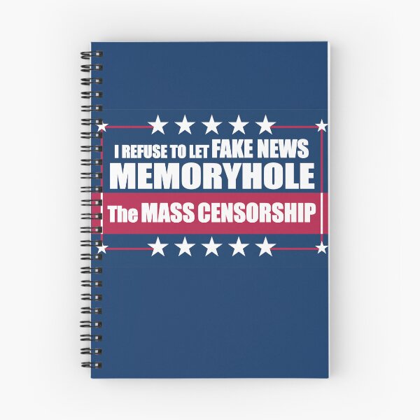 Item preview, I Refuse to Let Fake News Memoryhole The MASS CENSORSHIP designed and sold by Swabcraft.
