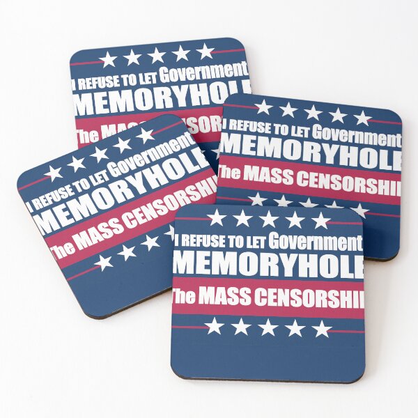 Item preview, I Refuse to Let Government Memoryhole The MASS CENSORSHIP designed and sold by Swabcraft.
