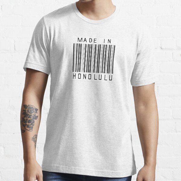 "Made in Honolulu" Tshirt for Sale by heeheetees Redbubble