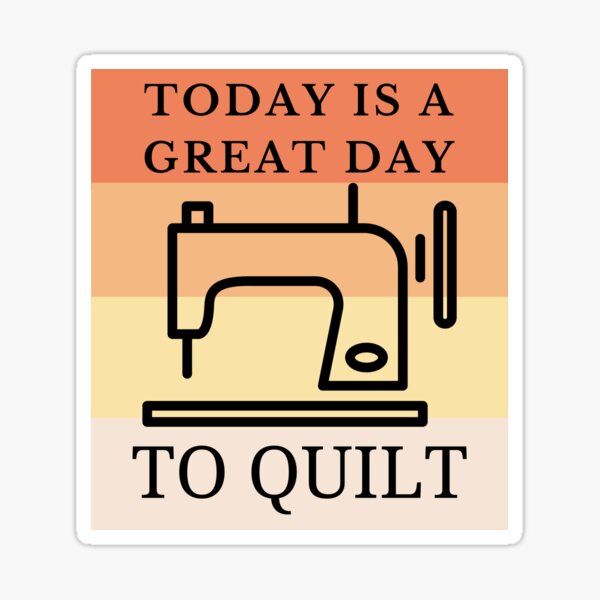 Item preview, Today Is A Great Day To Quilt - Quilting Vibes Funny Saying - Funny Quilter Retro Style designed and sold by Wiss2Arts.