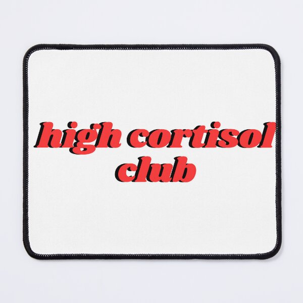 Item preview, "high cortisol club" designed and sold by olgaiscreating.