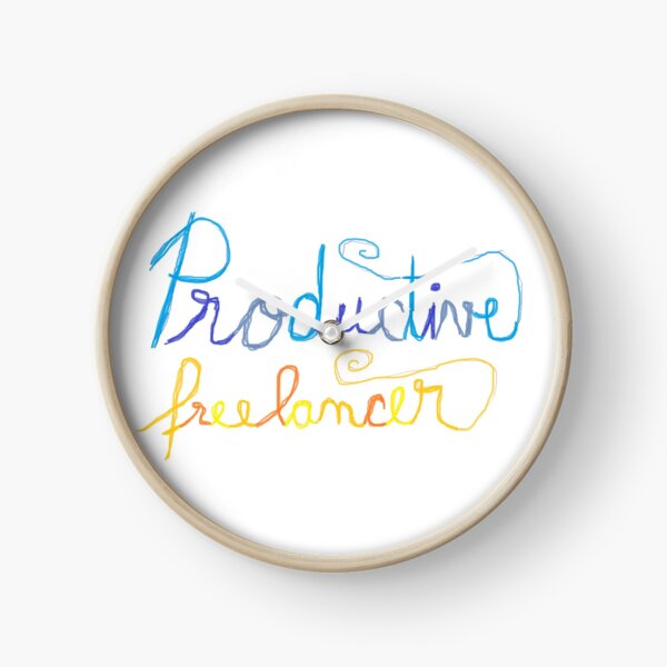 "productive freelancer" handwritten art Clock