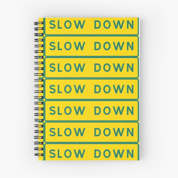 Item preview, Slow down! designed and sold by ALF2023.