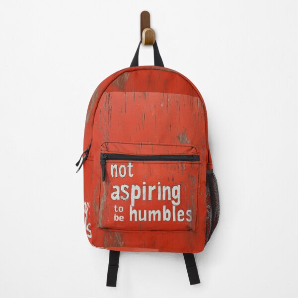 Item preview, Not Aspiring to Be Humbles Sign designed and sold by chi3-jp.