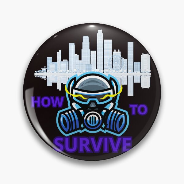 Item preview, HOW TO SURVIVE designed and sold by Tadeusz1.