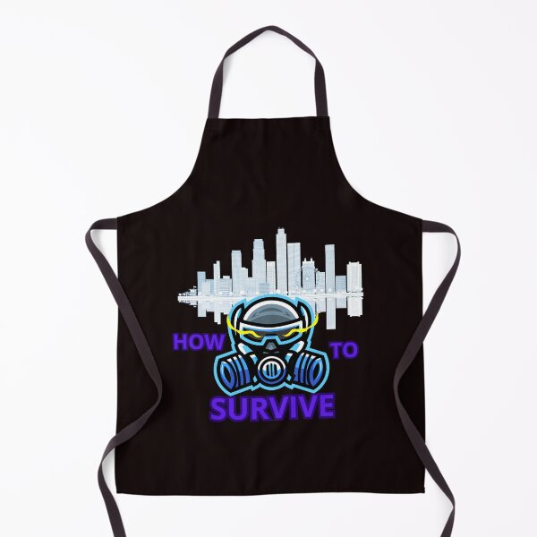 Item preview, HOW TO SURVIVE designed and sold by Tadeusz1.