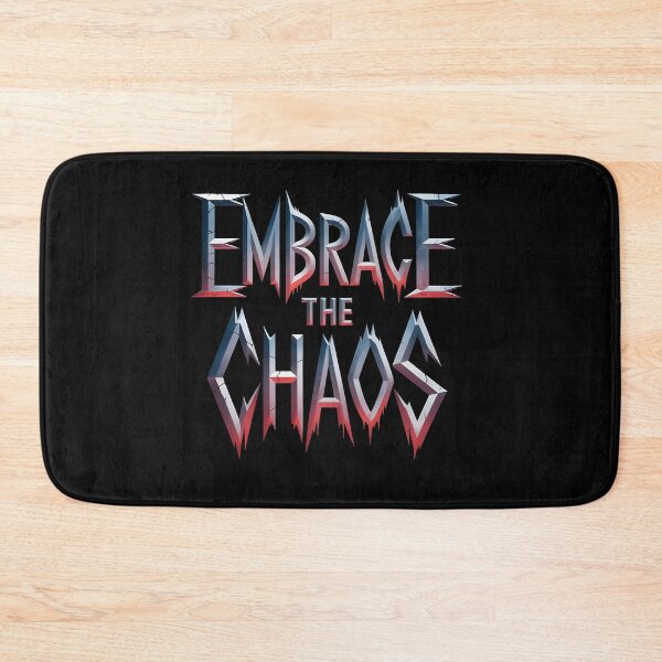 Item preview, Embrace the Chaos designed and sold by Dilwish5.
