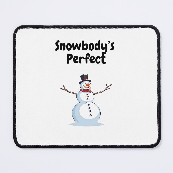 Item preview, Snowbody's Perfect Pun designed and sold by AmericaAttitude.