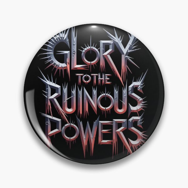 Item preview, Glory to the Ruinous Powers designed and sold by Dilwish5.