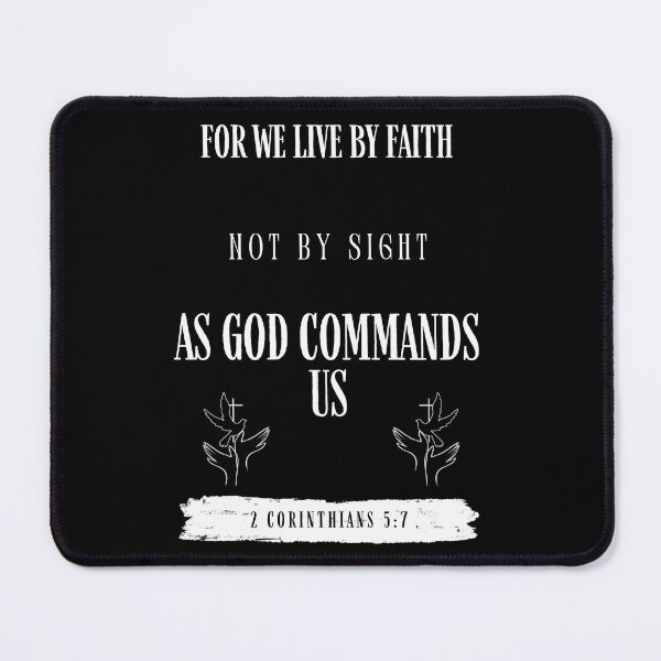 Item preview, Walk by Faith, Not Sight: 2 Corinthians 5:7 designed and sold by VonRauenfeld.