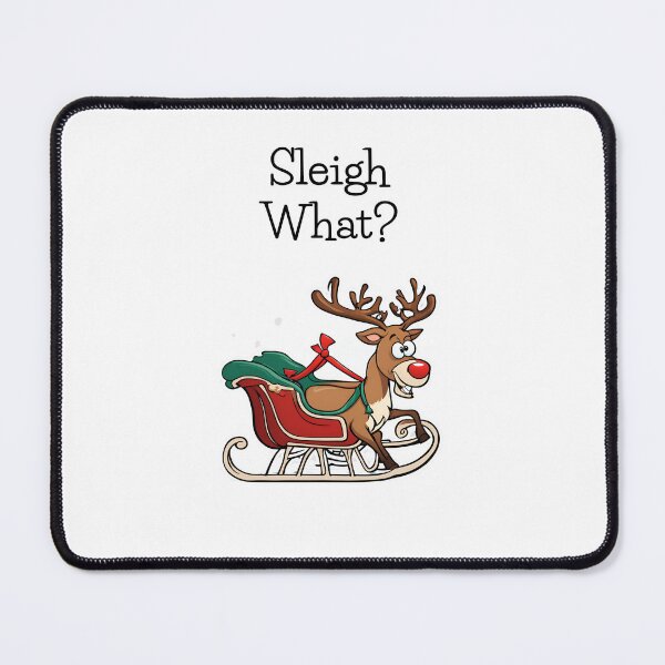 Item preview, Sleigh What? designed and sold by AmericaAttitude.