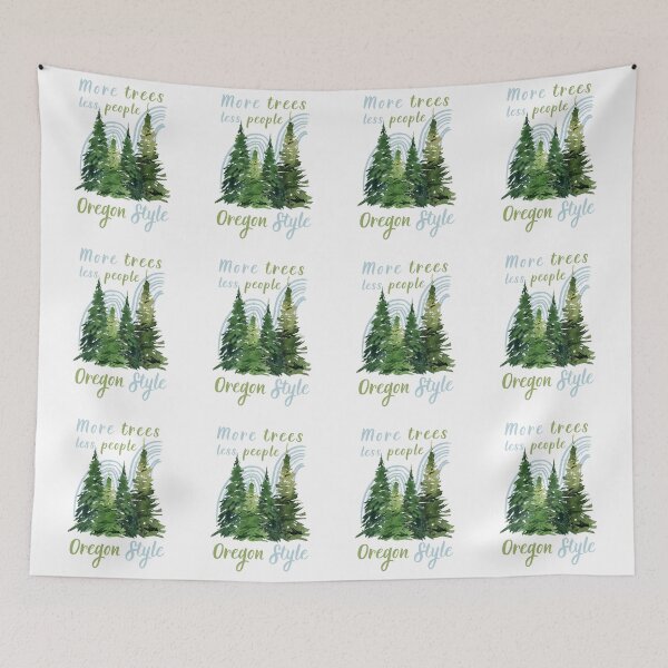 Item preview, Oregon Style More Tress Less People Oregon Forest Pine Trees designed and sold by ToxiCool.