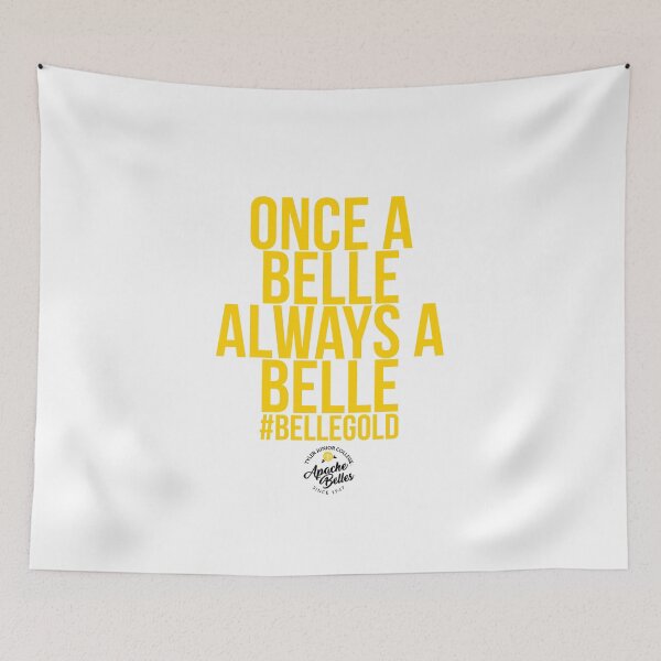Item preview, Once a Belle, Always a Belle #BelleGold designed and sold by Cody Brenner.