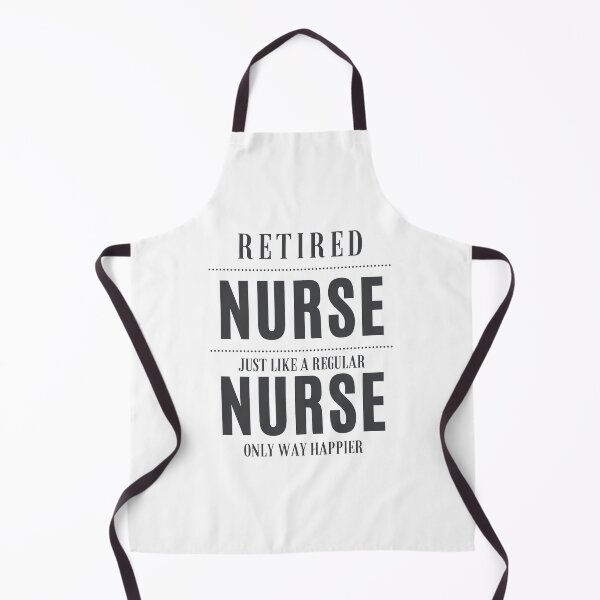 Item preview, Retired Nurse Just Like A Regular Nurse Only Way Happier designed and sold by dudelinart.
