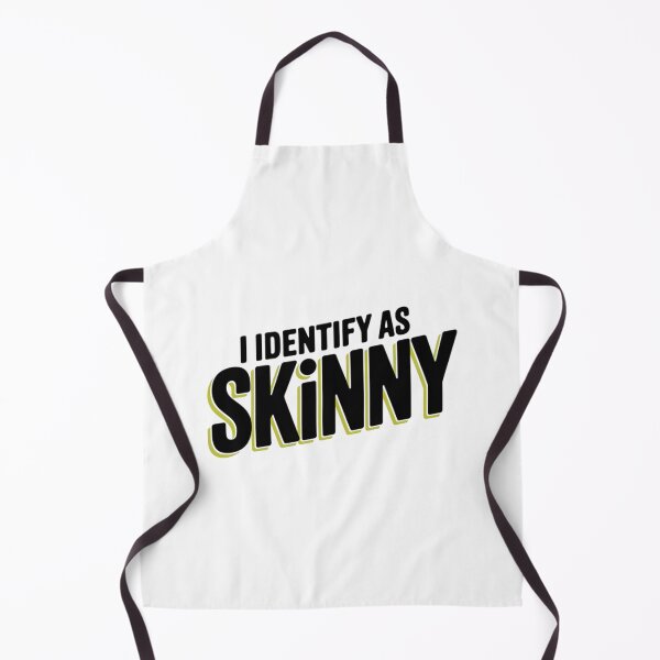 Item preview, I identify as Skinny, funnyfits70, Humor, Funny, designed and sold by FunnyFits70.