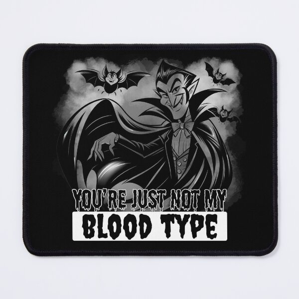 Item preview, You're just not my blood type designed and sold by Kormix.