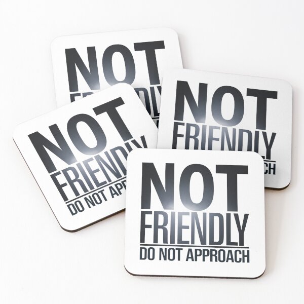 Item preview, Not Friendly, Do Not Approach, funnyfits70, Humor, Funny,  designed and sold by FunnyFits70.