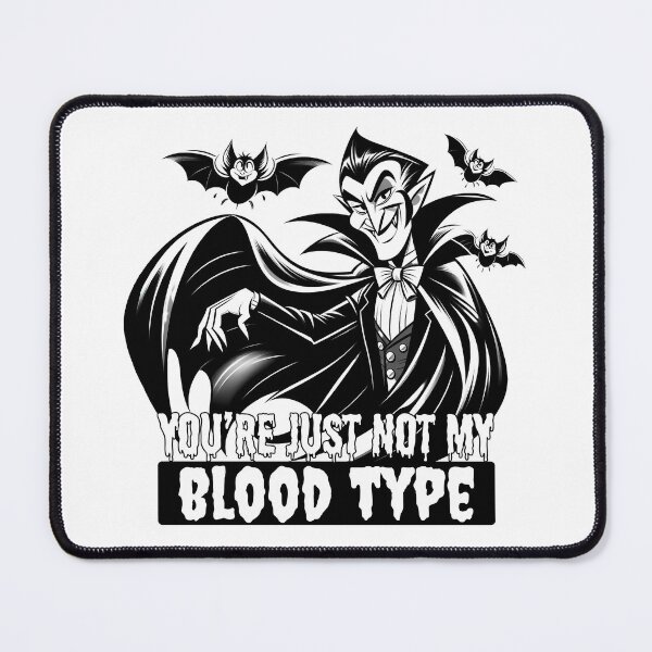 Item preview, You're just not my blood type designed and sold by Kormix.