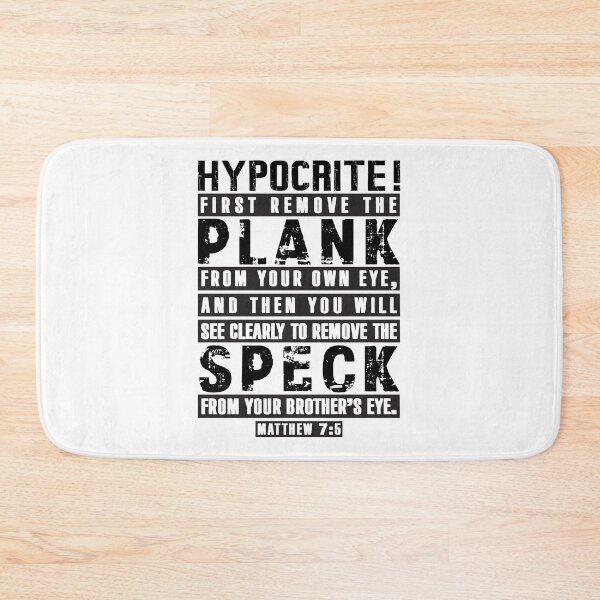 Item preview, Matthew 7:5 Remove the Plank Remove the Speck designed and sold by plushism.