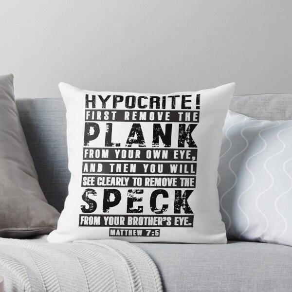 Item preview, Matthew 7:5 Remove the Plank Remove the Speck designed and sold by plushism.